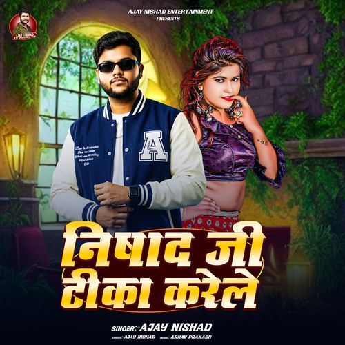Nishad Ji Tika Karele
