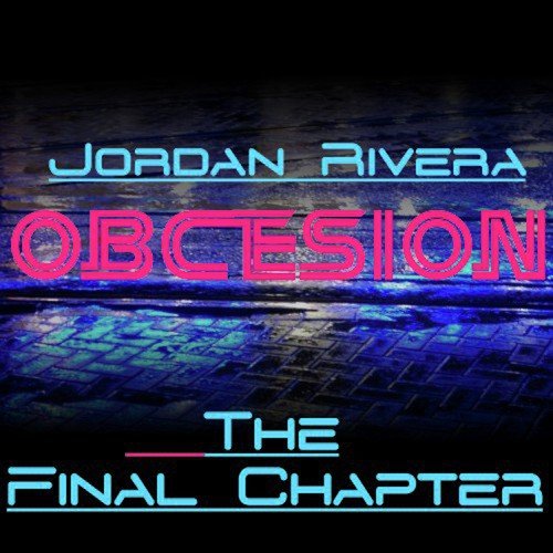 Obcesion (The Final Chapter)