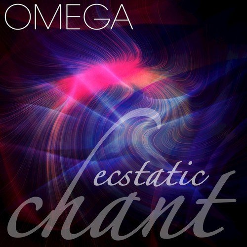 Omega Ecstatic Chant