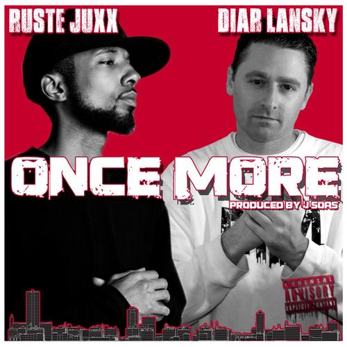Once More (feat. Ruste Juxx)