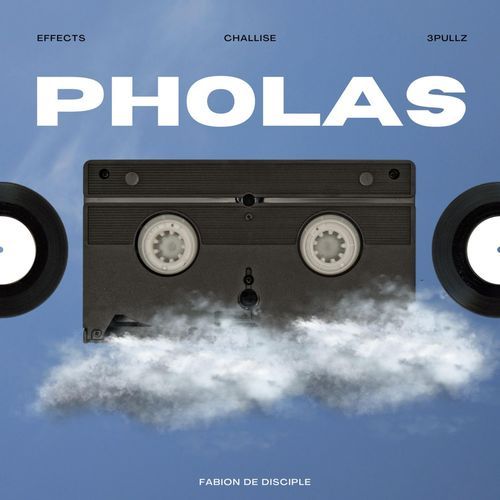 Pholas (feat. Challise, 3pullz & DJ EFFECTS)