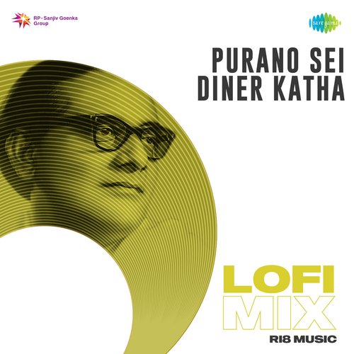 Purano Sei Diner Katha - Lofi Mix