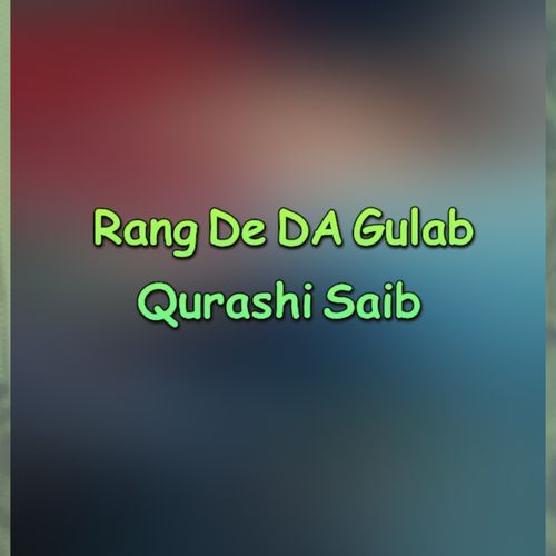 Rang De DA Gulab