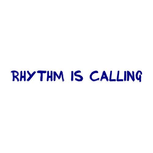 Rhythm is calling