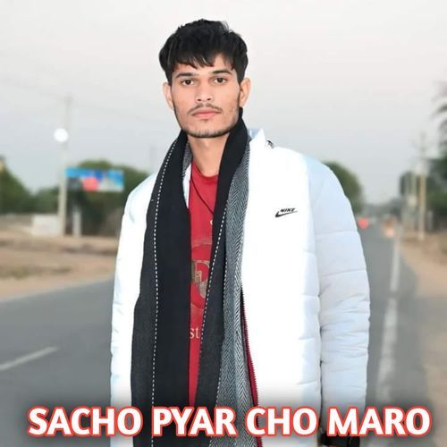 SACHO PYAR CHO MARO