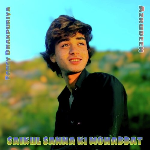 Saikul Sanna Ki Mohabbat