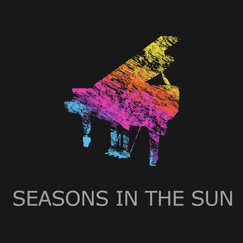 Seasons in the Sun (Piano Version)