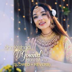 Shri Krishna Govind Hare Murari (Slowed &amp; Reverb)-BDkDdDtpfV8