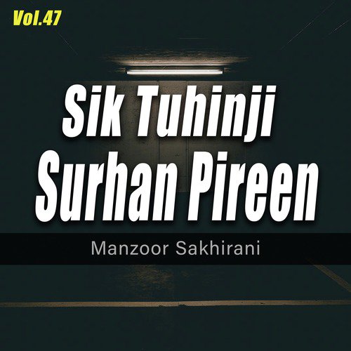 Sik Tuhinji Surhan Pireen, Vol. 47