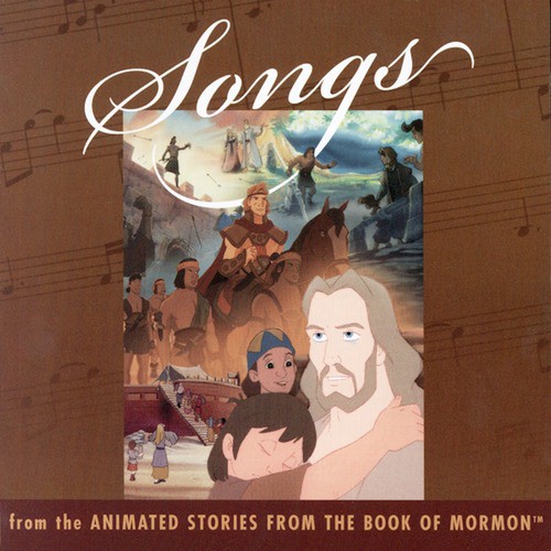 Songs  From The Animated Stories From The Book Of Mormon