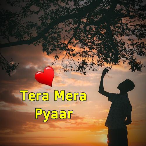 Tera Mera Pyaar