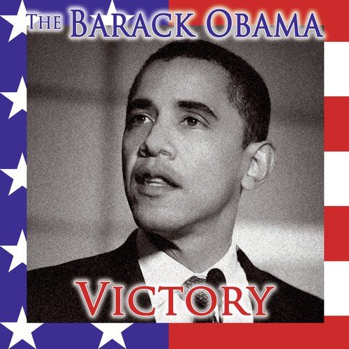 The Barack Obama Victory