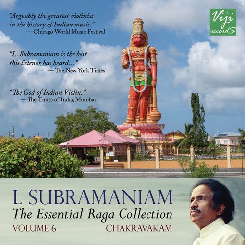 The Essential Raga Collection Vol 6 Chakravakam
