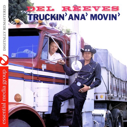 Truckin' Ana' Movin' (Digitally Remastered)