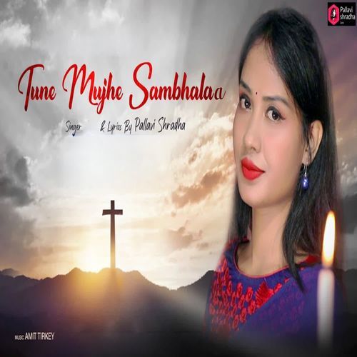 Tune Mujhe Sambhalaa