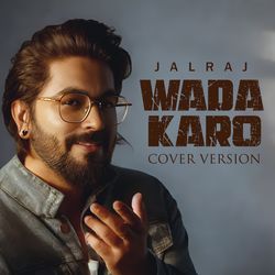 Wada Karo (Cover Version)-QhAsdRV3AGs