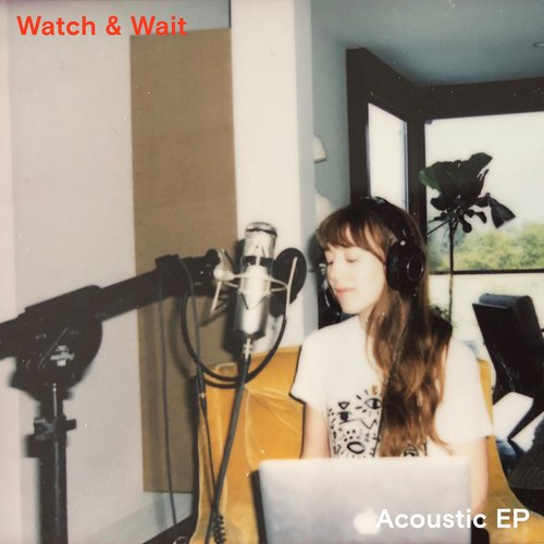 Watch &amp; Wait (Acoustic)_poster_image