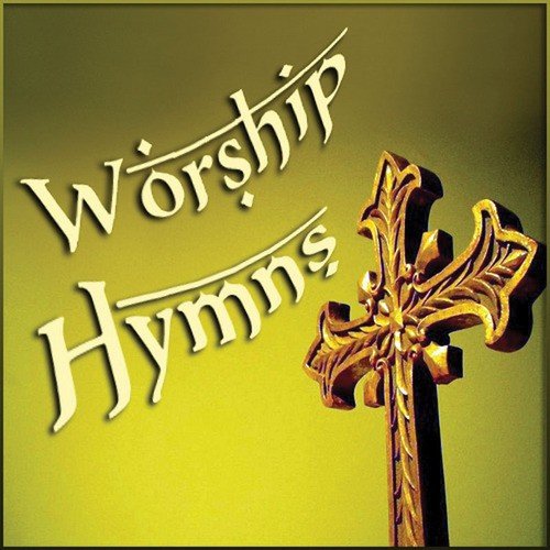 Worship Hymns