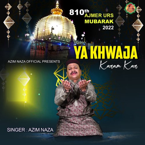 Ya Khwaja Karam Kar