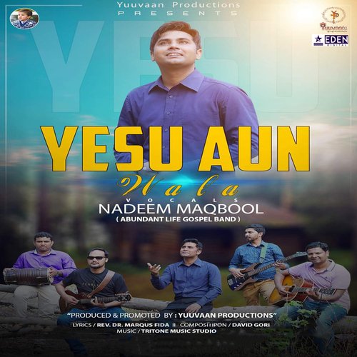 Yesu Aun Walla (Abundant Life Gospel Band)