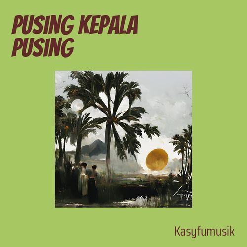 pusing kepala pusing_poster_image