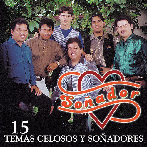 15 Temas Celosos y Soñadores