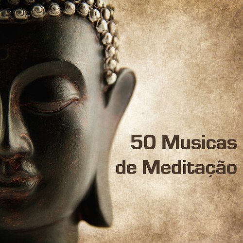 50 Musicas para Meditação - Musicas Zen Super Relaxantes Instrumentais para Meditar, Musicas Ambiente para Dormir, Musicas de Fundo para Yoga
