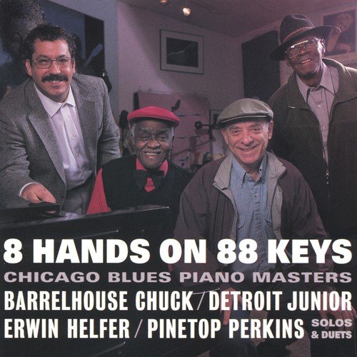 8 Hands on 88 Keys Chicago Blues Piano Masters
