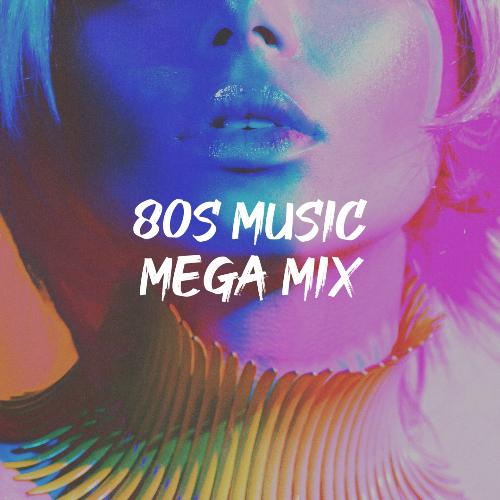 80S Music Mega Mix