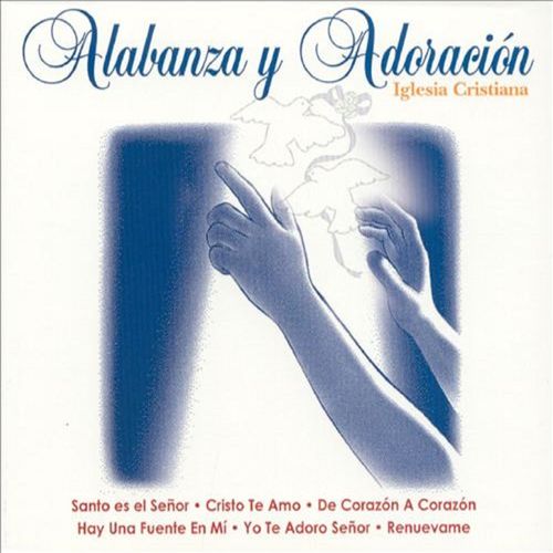 Yo Te Adoro Señor - Song Download from Alabanza Y Adoracion (En Vivo) @  JioSaavn