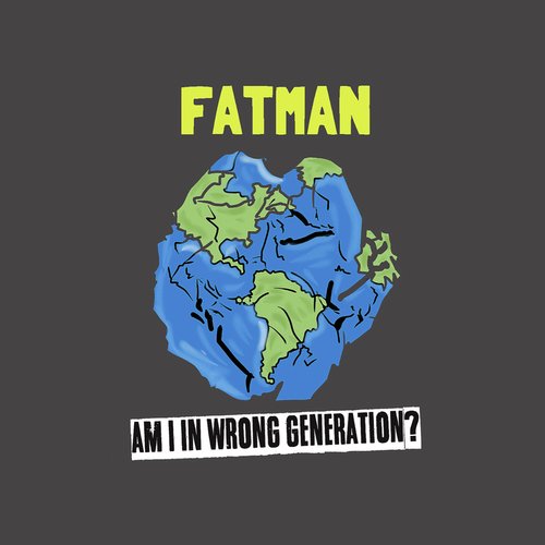 Am I In Wrong Generation?