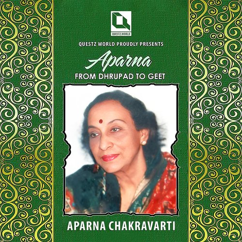 Aparna : From Dhrupad To Geet