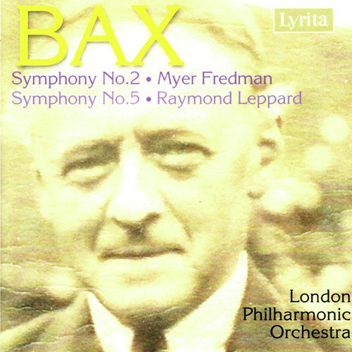 Bax: Symphony Nos. 2 & 5