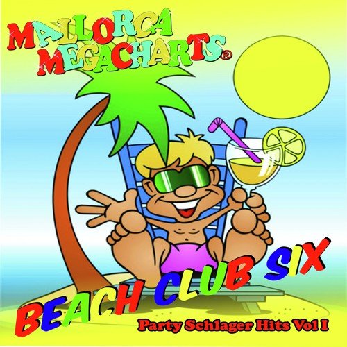 Beach Club Six (Party Schlager Hits Vol. 1)