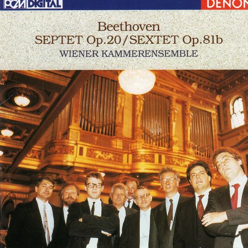 Beethoven: Septet, Op. 20 &amp; Sextet, Op. 81b