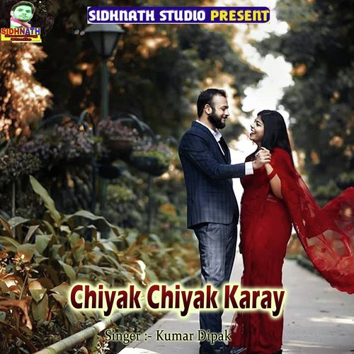 Chiyak Chiyak Karay