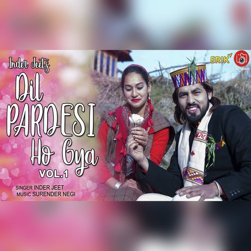 Dil Pardesi Ho Gya Vol. 1