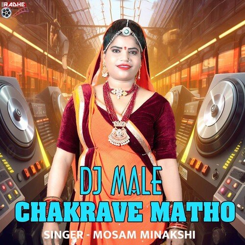 Dj Male Chakrave matho