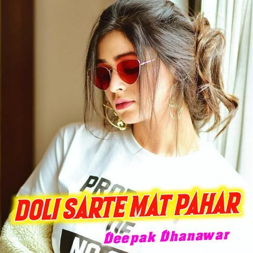 Doli Sarte Mat Pahar