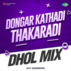 Dongar Kathadi Thakaradi - Dhol Mix-ND8iZQ5Gc1k