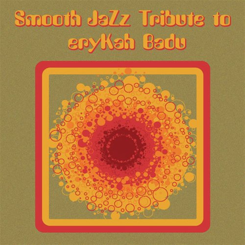 Erykah Badu Smooth Jazz Tribute