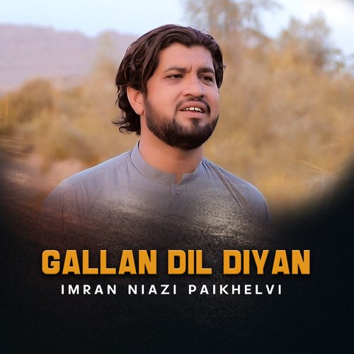 Gallan Dil Diyan