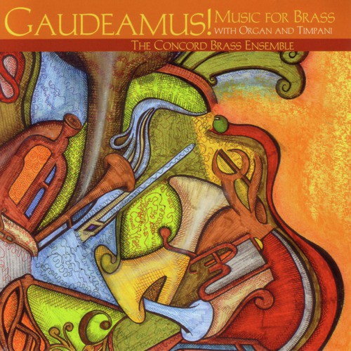 Gaudeamus! Music for brass with Organ and Timpani