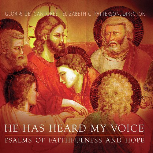 He Has Heard My Voice: Psalms of Faithfulness & Hope
