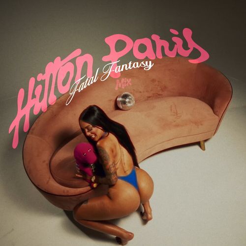 Hilton Paris (FATAL FANTASY MIX)