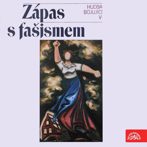 Hudba bojující V. - Zápas s fašismem