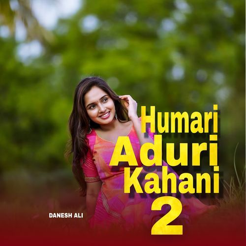 Humari Aduri Kahani 2