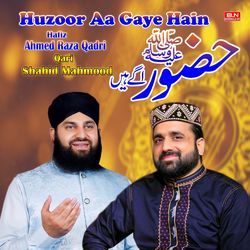 Huzoor Aa Gaye Hain.-PwUAcEVjWmA