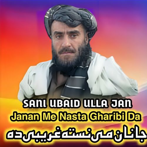 Janan Me Nasta Gharibi Da