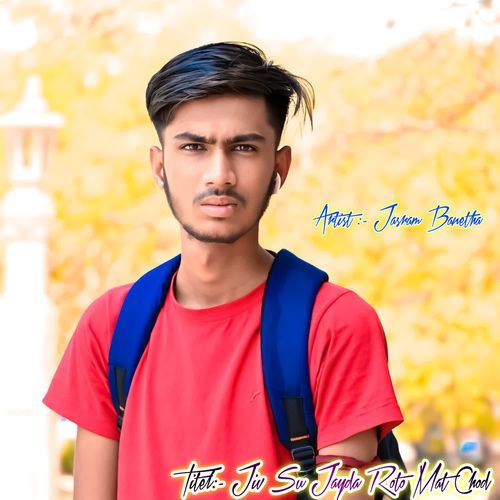 Jiv Su Jayda Roto Mat Chod